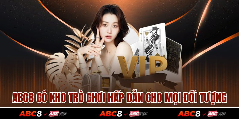 TRANG CHỦ 36 ABC8 có kho trò chơi hấp dẫn cho mọi đối tượng