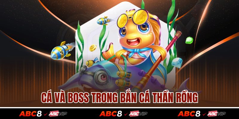 Bắn Cá Thần Rồng - Khám Phá Thế Giới Đồ Họa Siêu Hấp Dẫn 4 Cá và boss trong bắn cá thần rồng