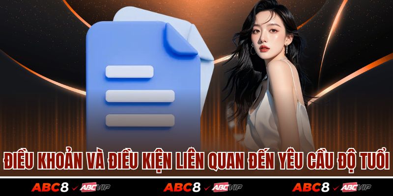 Điều khoản và điều kiện 1 Điều khoản và điều kiện liên quan đến yêu cầu độ tuổi