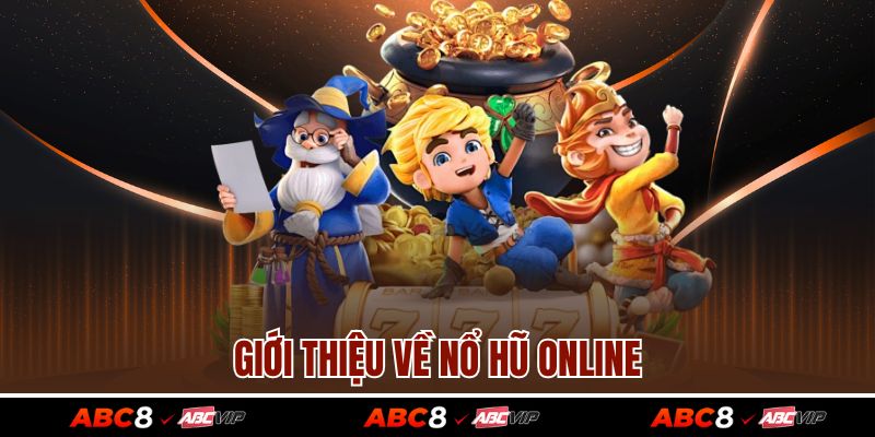 Nổ Hũ Online - Trải Nghiệm Cực Đỉnh, Săn Thưởng Lớn Mỗi Ngày 2 Giới thiệu về nổ hũ online