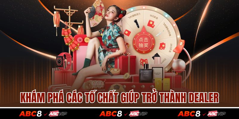 Dealer Là Gì Trong Casino Trực Tuyến Lẫn Thực Tế Hiện Nay 4 Khám phá các tố chất giúp trở thành Dealer