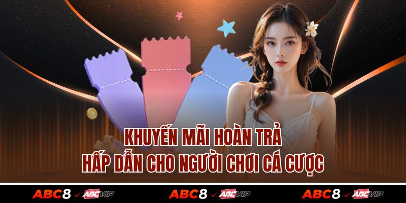 Khuyến Mãi Hoàn Trả Hấp Dẫn Cho Người Chơi Cá Cược 1 Khuyến Mãi Hoàn Trả Hấp Dẫn Cho Người Chơi Cá Cược