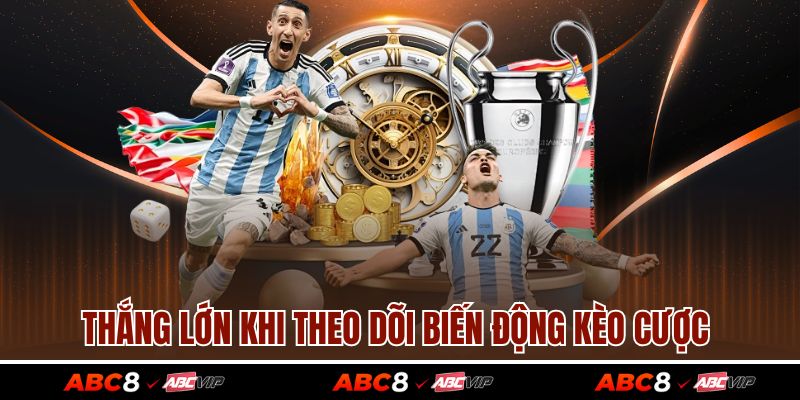 Kèo Châu Á - Phân Loại Các Dạng Cược Đặc Sắc Hiện Nay 4 Thắng lớn khi theo dõi biến động kèo cược