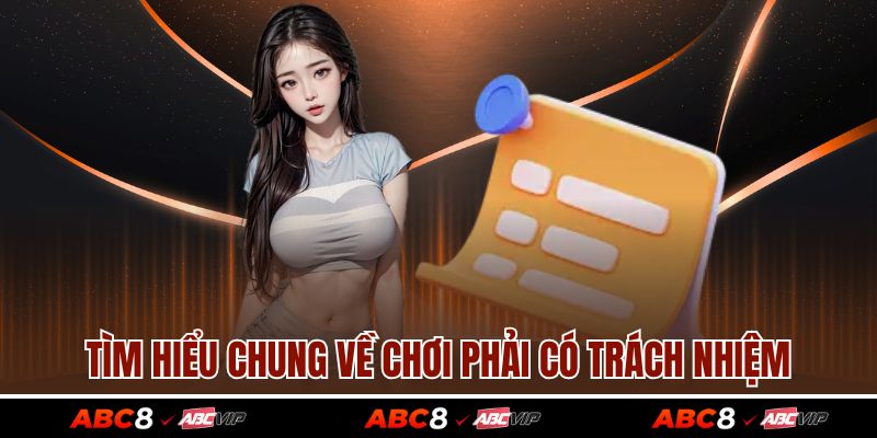 Chơi có trách nhiệm 1 Tìm hiểu chung về chơi phải có trách nhiệm