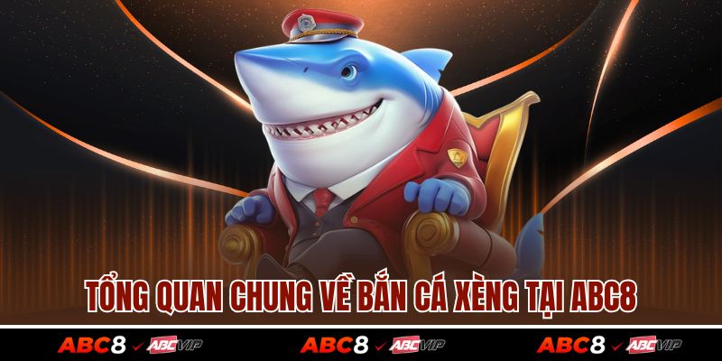 Bắn Cá Xèng - Sân Chơi Hấp Dẫn Với Loạt Phần Thưởng Giá Trị 3 Tổng quan chung về bắn cá xèng tại ABC8